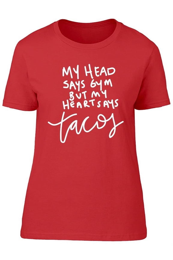 My Heart Says Tacos Graphic T-Shirt Women -Image by Shutterstock, Female Large