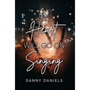 My Heart Will Go On Singing, Paperback