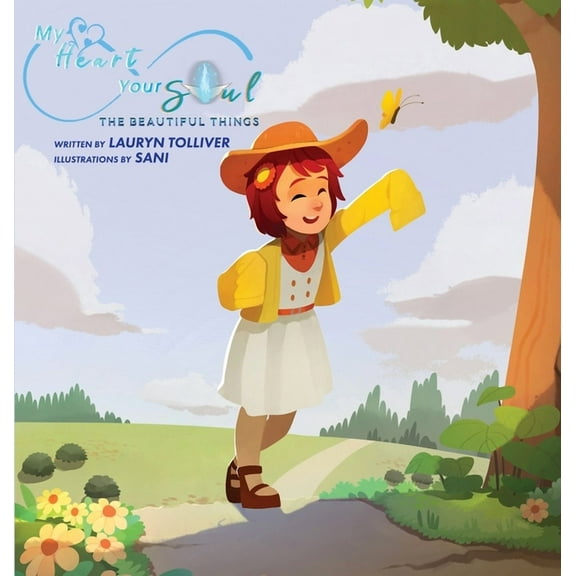 My Heart Your Soul My Heart Your Soul: The Beautiful Things, (Hardcover)