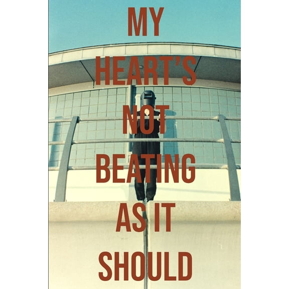 My Heart's Not Beating As It Should, (Paperback)