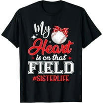 My Heart is On That Field Baseball Sister T-Shirt