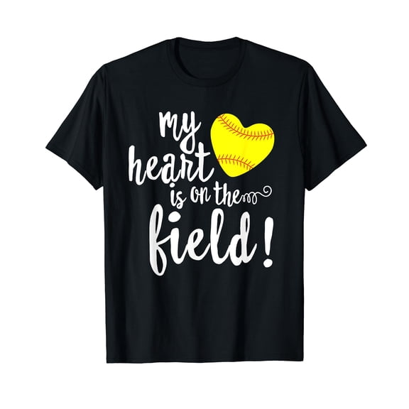 My Heart is on That Field Softball Mom T-Shirt
