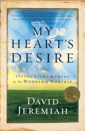 Pre-Owned My Heart's Desire: Living Every Moment in the Wonder of Worship (Hardcover) 1591450004 9781591450009