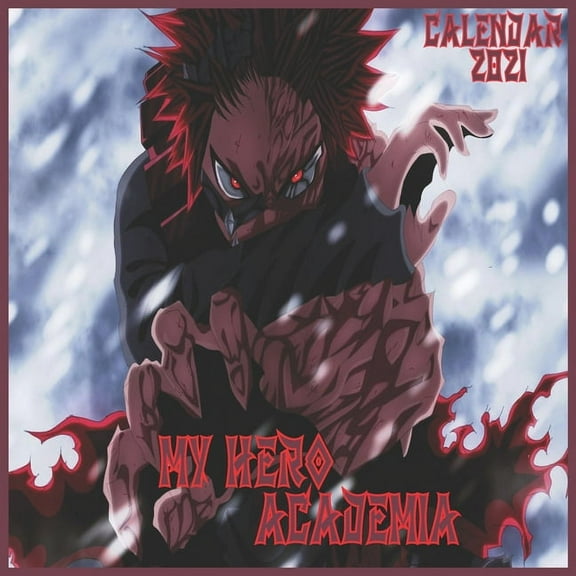 My Hero Academia Calendar 2021 : EIJIRO KIRISHIMA Cover -8.5"x8.5"- Glossy Cover (Paperback)