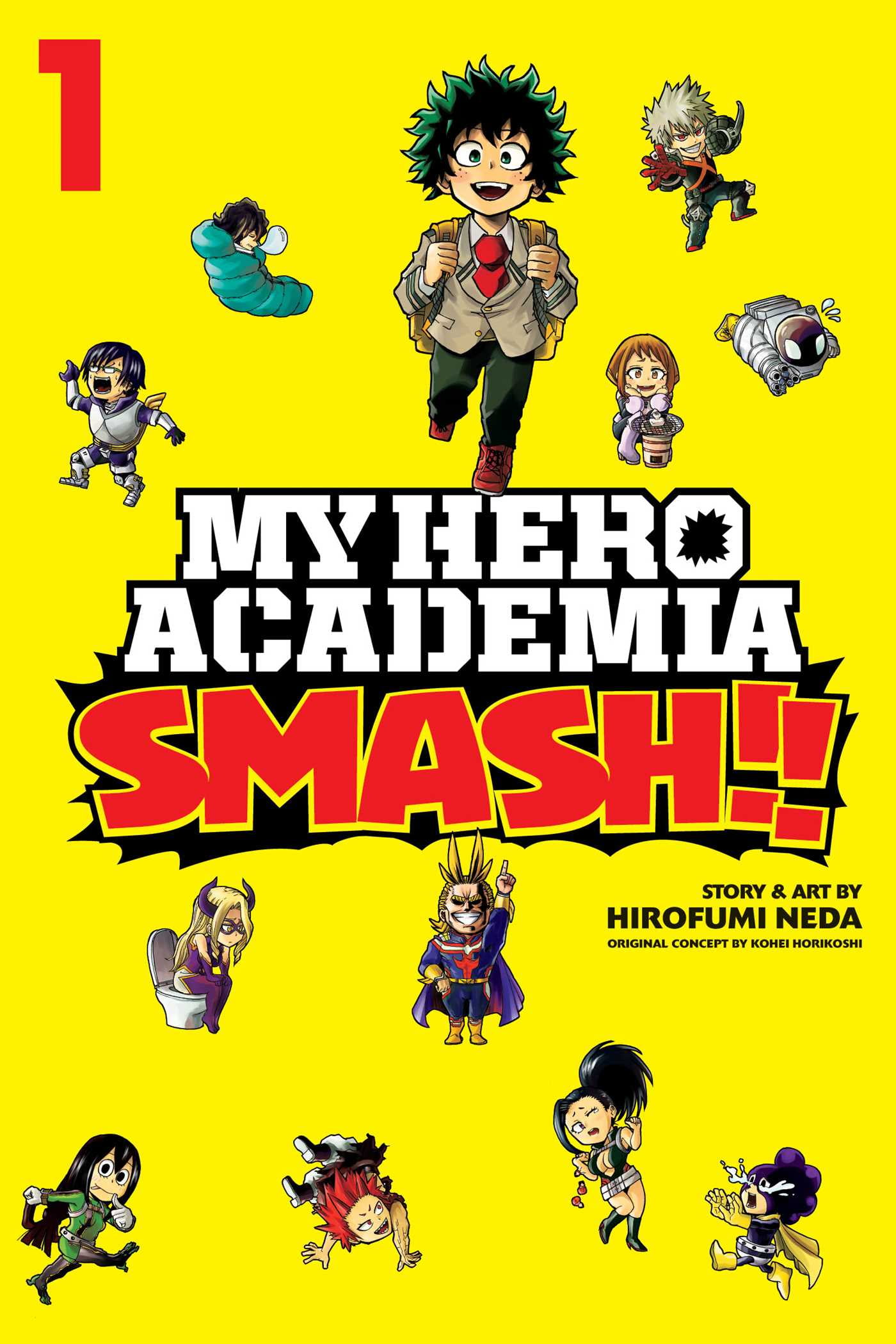 HIROFUMI NEDA; KOHEI HORIKOSHI My Hero Academia: Smash!!: My Hero Academia: Smash!!, Vol. 1 (Series #1) (Paperback)
