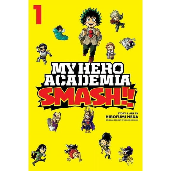 My Hero Academia: Smash!! My Hero Academia: Smash!!, Vol. 1, Book 1, (Paperback)