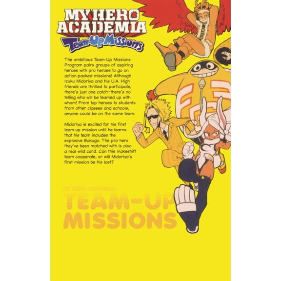 My Hero Academia: Team-Up Missions My Hero Academia: Team-Up Missions 1: Team-Up Missions Begin, Book 1, (Hardcover)