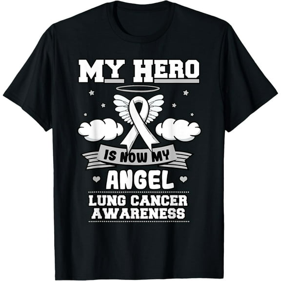 My Hero Is Now My Angel Lung Cancer Awareness Carcinomas T-Shirt
