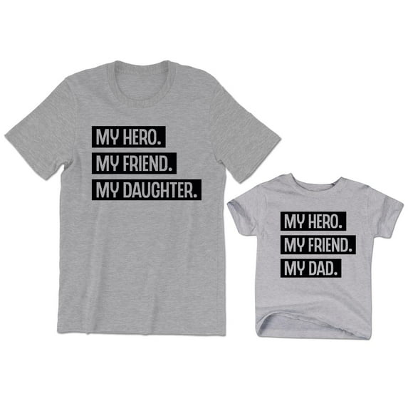 My Hero My Friend My Daughter Men's T-Shirt Matching with My Dad Kids Toddler Shirt Youth Baby