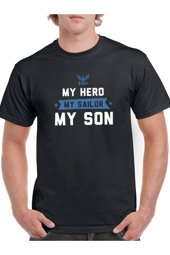 My Hero, My Sailor, My Son T-Shirt Men -Navy Designs, Male Small