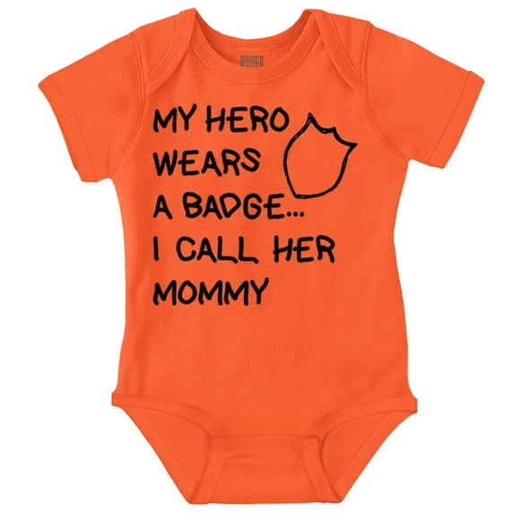 My Hero Wears Badge I Call Her Mommy Romper Boys or Girls Infant Baby Brisco Brands 24M