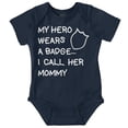 thumbnail image 1 of My Hero Wears Badge I Call Her Mommy Romper Boys or Girls Infant Baby Brisco Brands 6M, 1 of 1