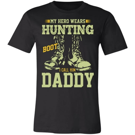 My Hero Wears Hunting Boots Hunter T-Shirt