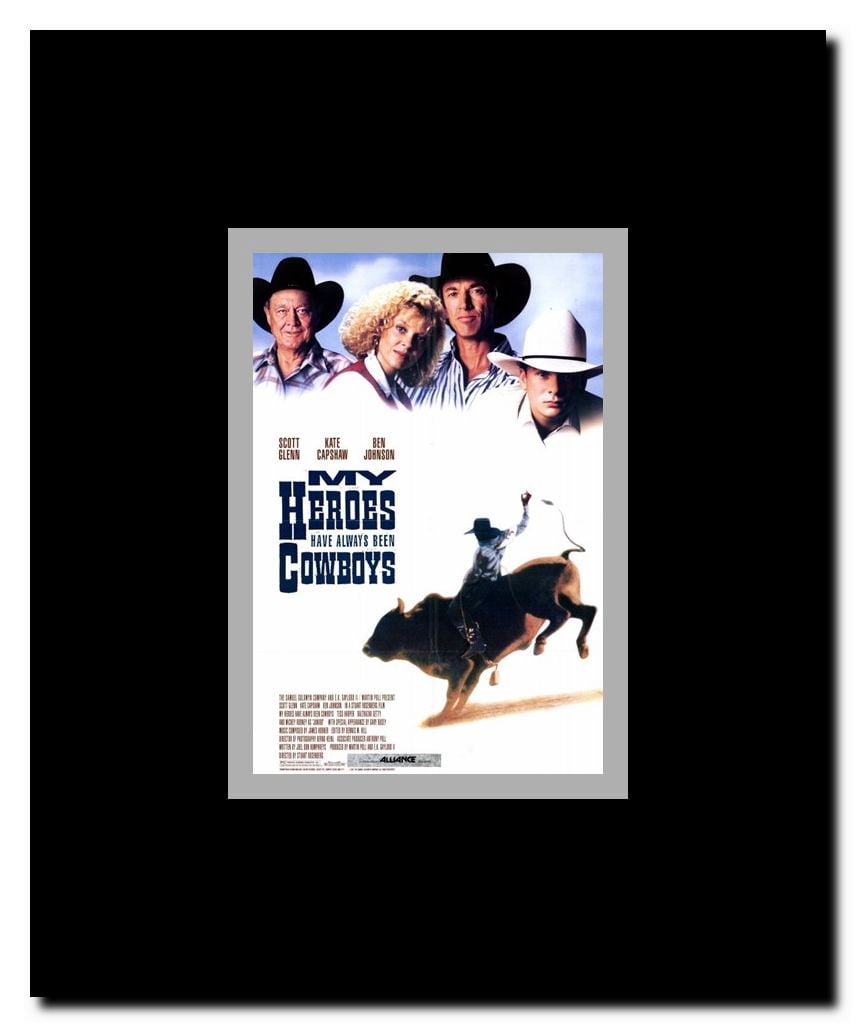 My Heroes Have Always Been Cowboys Framed Movie Poster
