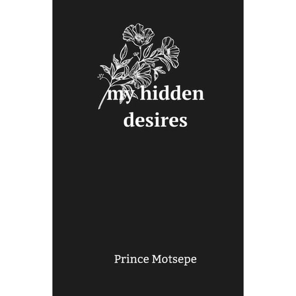 My Hidden Desires, (Paperback)