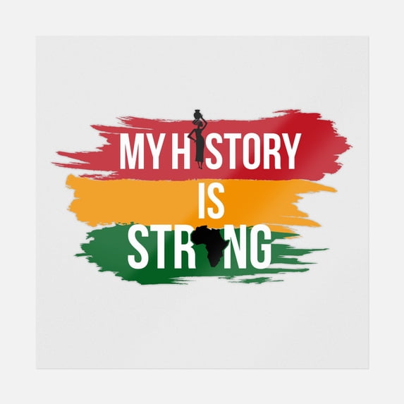 My History Is Strong Transfer