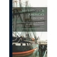 thumbnail image 1 of My History is America's History: 15 Things you can do to Save America's Stories, (Paperback), 1 of 1