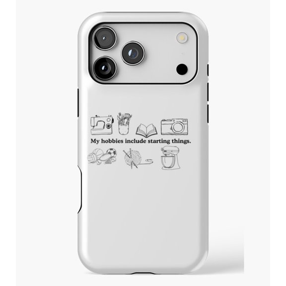 My Hobbies Include Starting Things M3115, Protective Case for iPhone 17 16 15 14 13 12 11 Pro Max – Modern Unisex Style