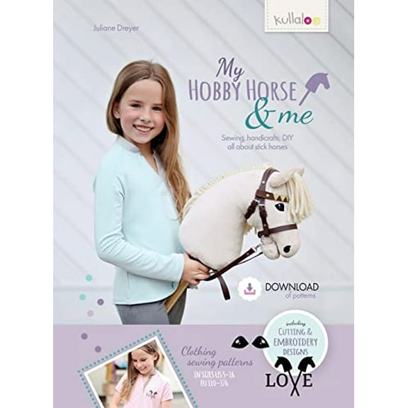 Pre-Owned My Hobby Horse & Me: Sewing, handicrafts, DIY all about stick horses Hardcover