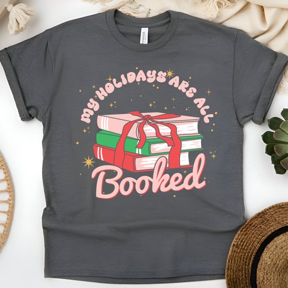 My Holidays Are All Booked T-Shirt | Cute Reading Lover Tee | Book Gift Shirt, Dark Heather, Size S