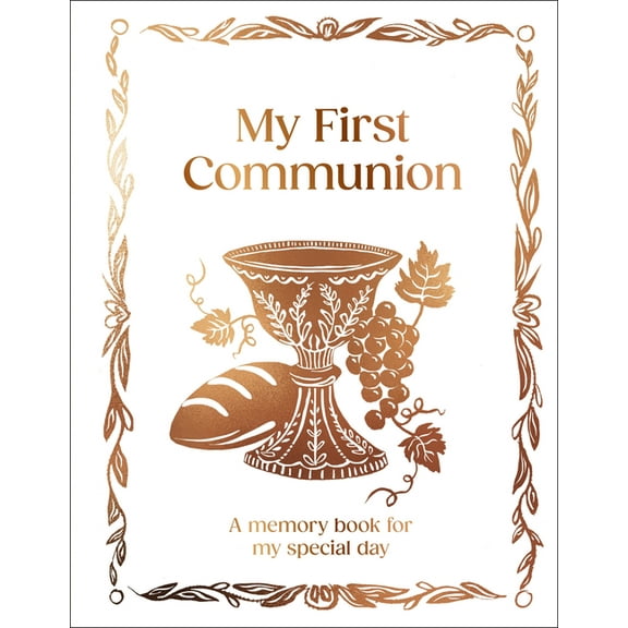 My First Communion: Hardcover Communion Gift with Journal Pages, Prayers & Photo Pages, (Hardcover)