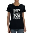 thumbnail image 1 of My Home Is Great But The World Is More Interesting Women Black T-Shirt, Female x-Large, 1 of 4