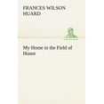 thumbnail image 1 of My Home in the Field of Honor (Paperback), 1 of 1