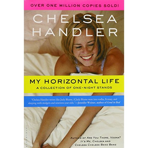 My Horizontal Life: A Collection of One-Night Stands (Paperback) by Chelsea Handler