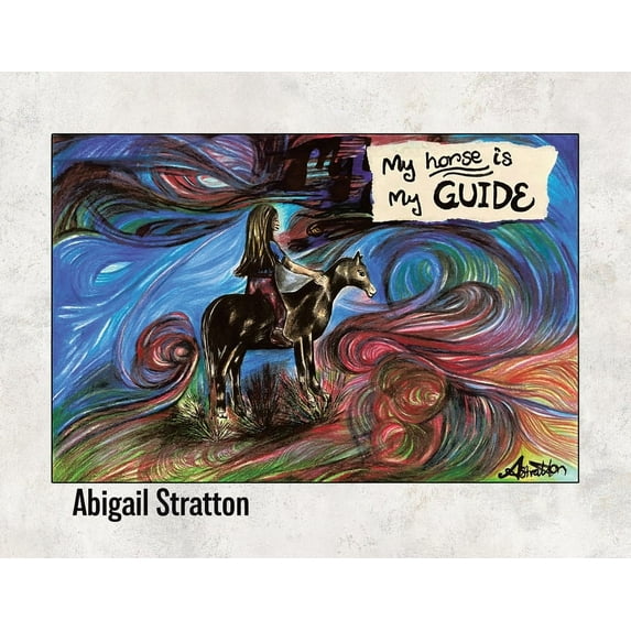 My Horse Is My Guide, (Paperback)