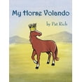 thumbnail image 1 of My Horse Volando, (Paperback), 1 of 1