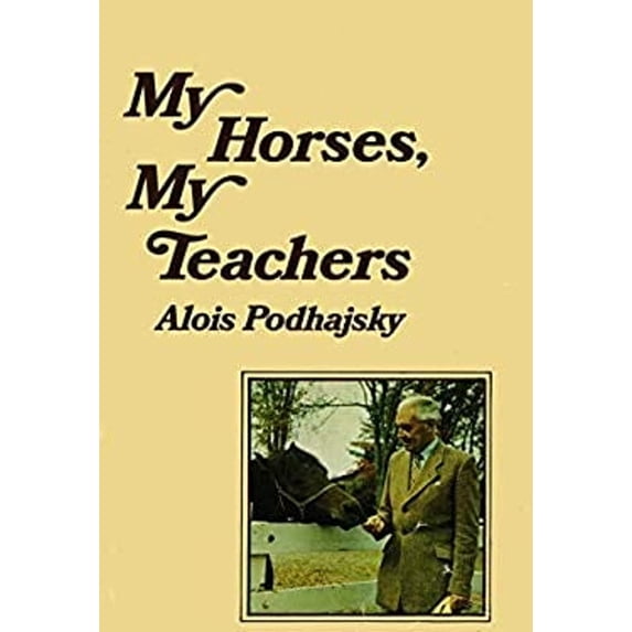 Pre-Owned My Horses, My Teachers (Hardcover) 0385041888 9780385041881