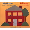 thumbnail image 1 of Pre-Owned Pre-Owned My House: A Book in Two Languages/Mi Casa : UN Libro En DOS Lenguas Paperback, 1 of 1