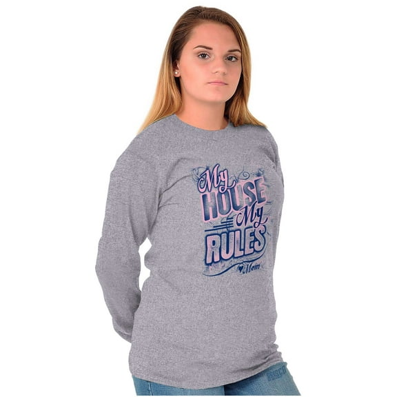 My House My Rules Funny Mom Quote Women Plus Size Long Sleeve Graphic Tee Brisco Brands 3X