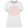 thumbnail image 1 of My House My Rules T-Shirt Women -Image by Shutterstock, Female x-Large, 1 of 2