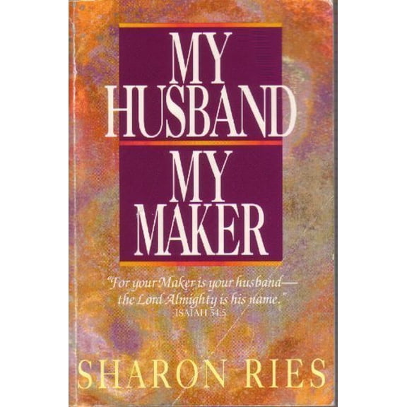 Pre-Owned My Husband My Maker Paperback