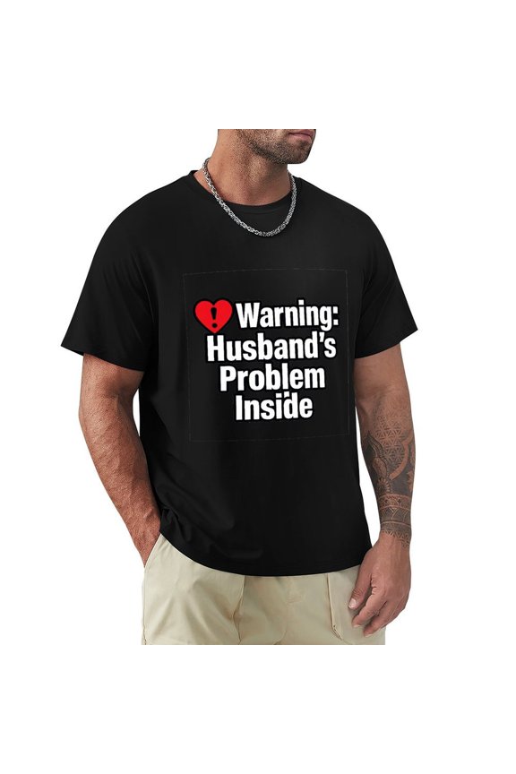 My Husband Problem Men's HD Print Classic Short Sleeve T-Shirts Black Small