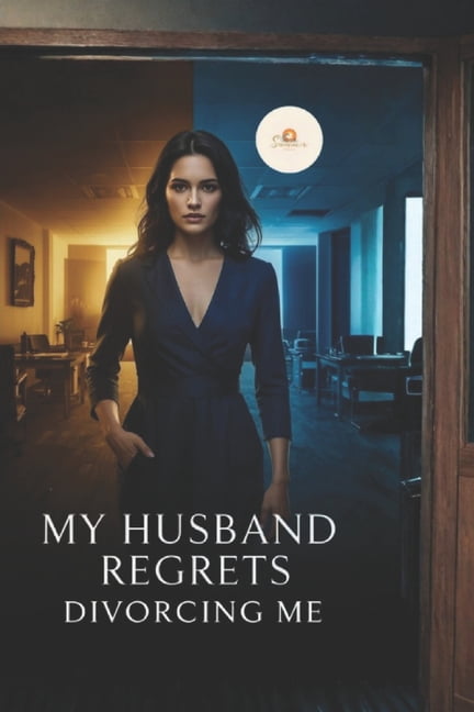 My Husband Regrets Divorcing Me, (Paperback)