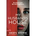 thumbnail image 1 of Pre-Owned My Husband's House: A gripping and absolutely addictive psychological thriller with a heart-pounding twist (Paperback) 183790443X 9781837904433, 1 of 1