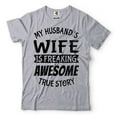 thumbnail image 1 of My Husband's Wife Is Freaking Awesome Shirt Funny Wife Shirt Wife Gifts Anniversary Gift For Her, 1 of 6