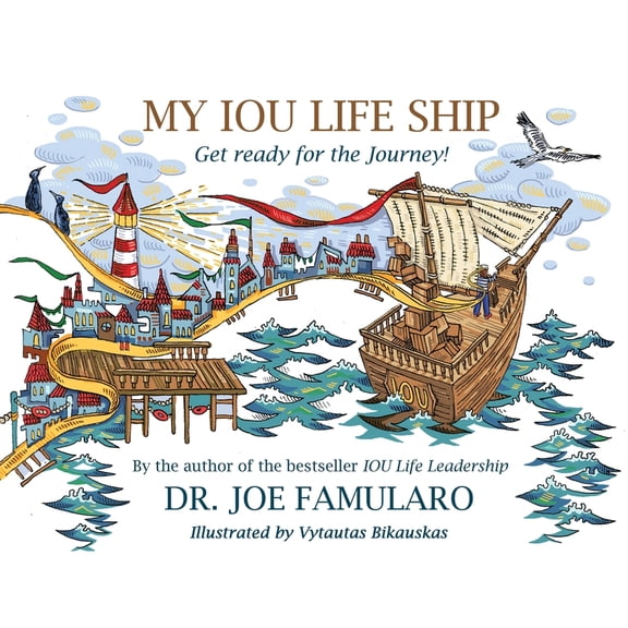 My IOU Life Ship: Get ready for the Journey!, (Paperback)