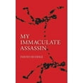 thumbnail image 1 of My Immaculate Assassin (Paperback), 1 of 1