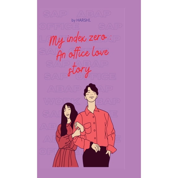 My Index 0: An office love story, (Hardcover)
