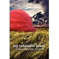 thumbnail image 1 of My Inflatable Heart, (Paperback), 1 of 1
