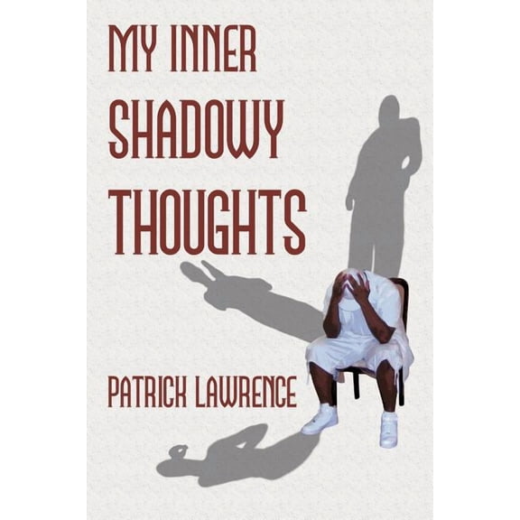 My Inner Shadowy Thoughts