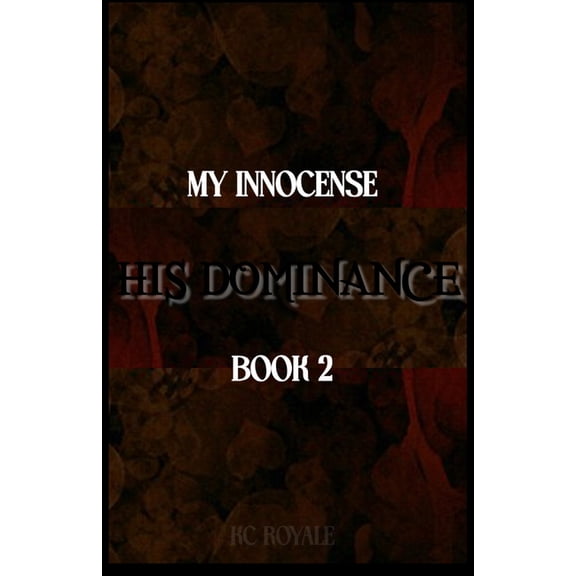 My Innocense... His Dominance (Book 2), (Paperback)