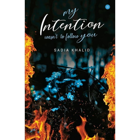 My Intention Was'nt to Follow You (Paperback)