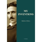 My Inventions Nikola Teslas Autobiography Easy to Read Layout, Paperback