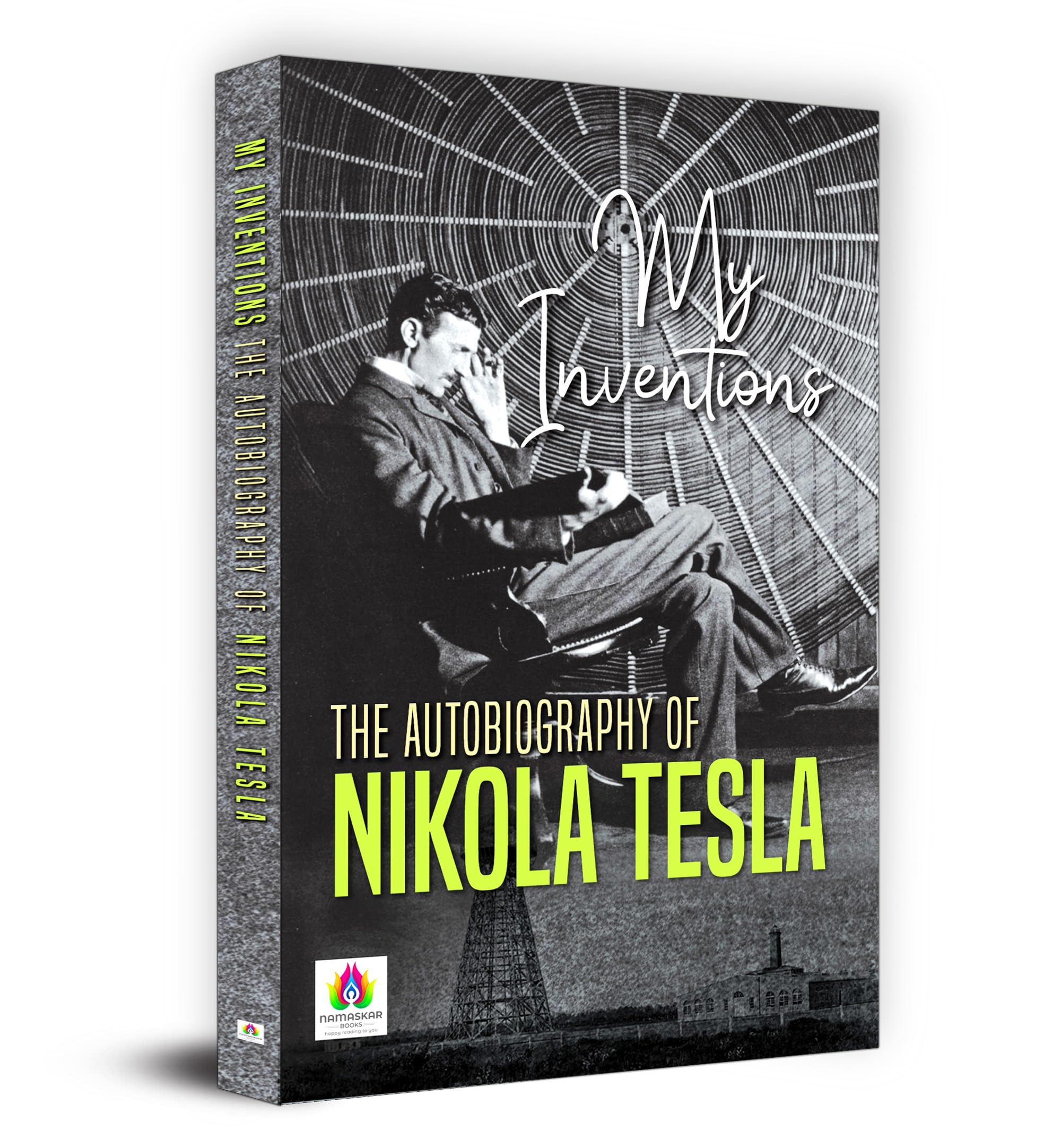 My Inventions: The Autobiography of Nikola Tesla - Walmart.com