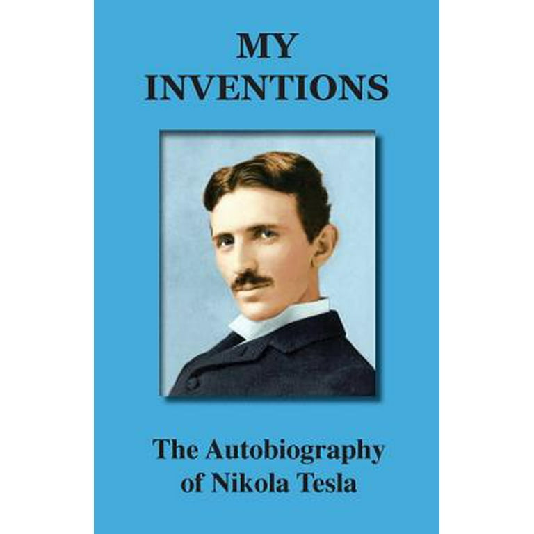 洋書 My Inventions by Nikola Tesla My Inventions: Autobiography of Nikola Tesla: Tesla, Nikola