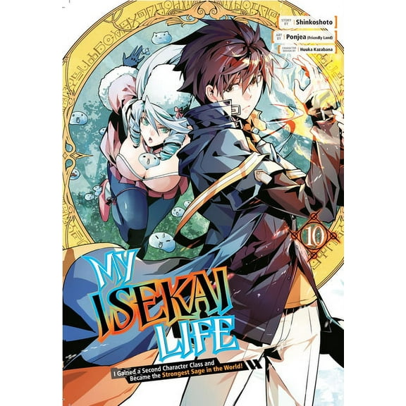 My Isekai Life: My Isekai Life 10 : I Gained a Second Character Class and Became the Strongest Sage in the World! (Series #10) (Paperback)